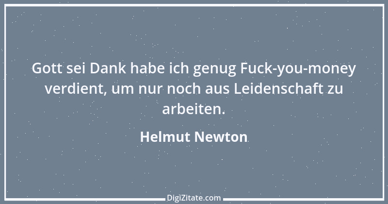 Zitat von Helmut Newton 20