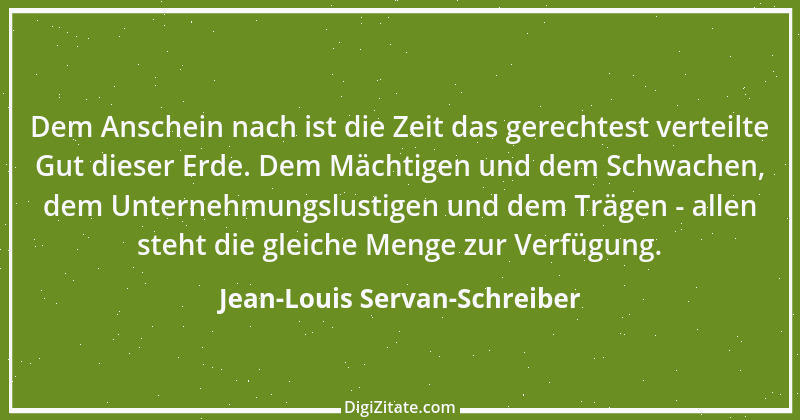 Zitat von Jean-Louis Servan-Schreiber 7