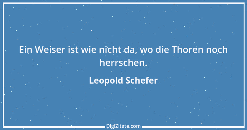 Zitat von Leopold Schefer 15