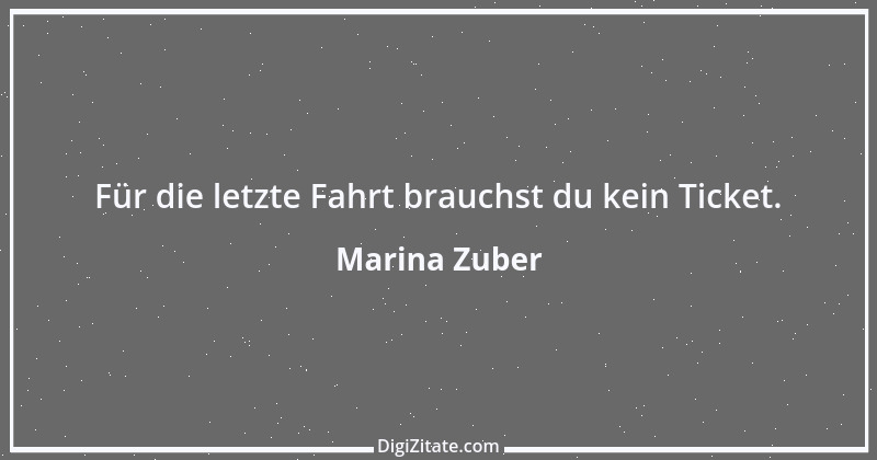 Zitat von Marina Zuber 3