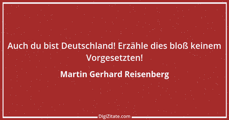 Zitat von Martin Gerhard Reisenberg 1220