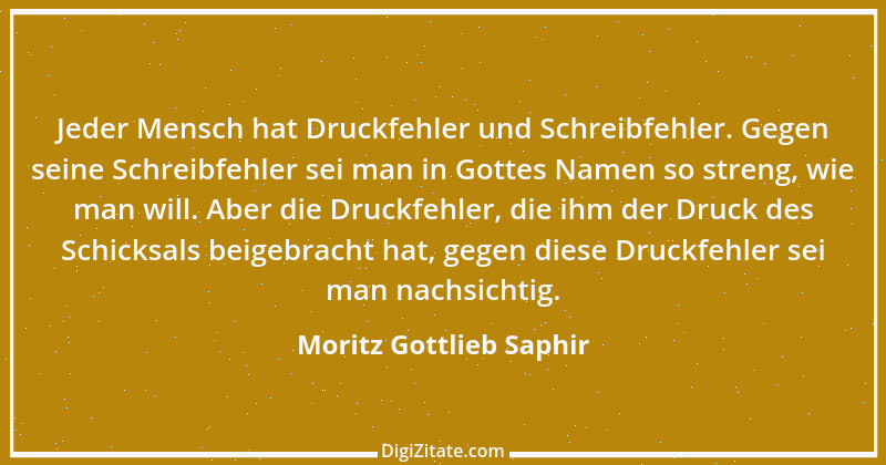 Zitat von Moritz Gottlieb Saphir 1