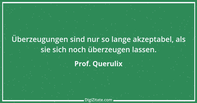 Zitat von Prof. Querulix 197