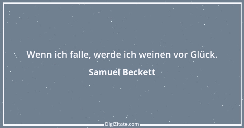 Zitat von Samuel Beckett 11