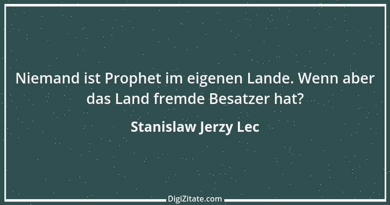 Zitat von Stanislaw Jerzy Lec 238