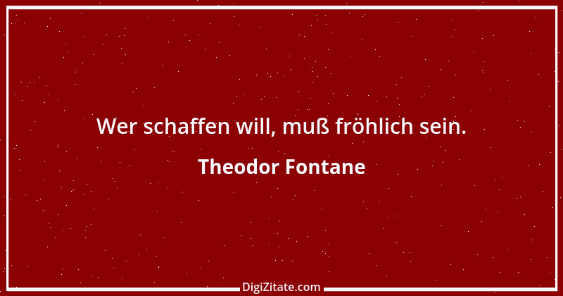 Zitat von Theodor Fontane 167