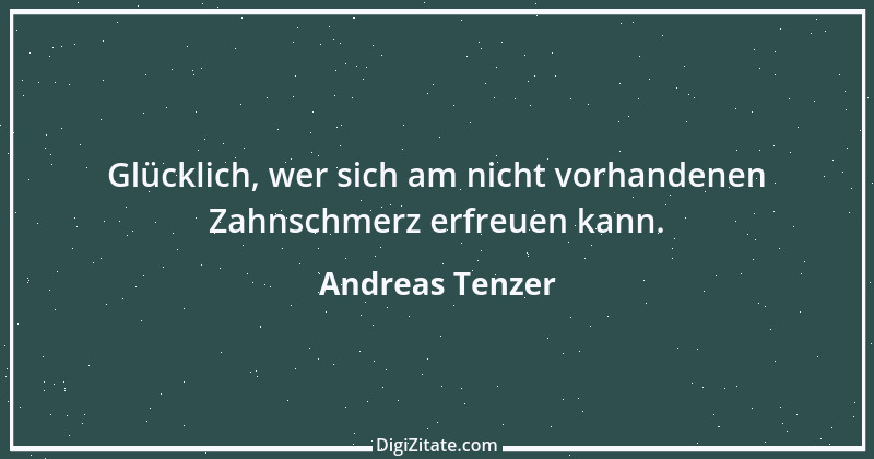 Zitat von Andreas Tenzer 87