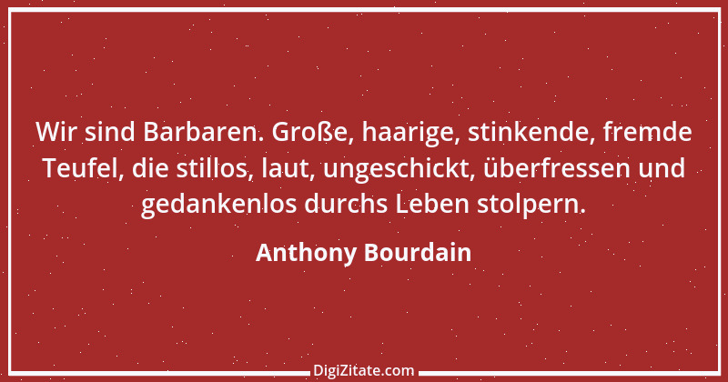 Zitat von Anthony Bourdain 3