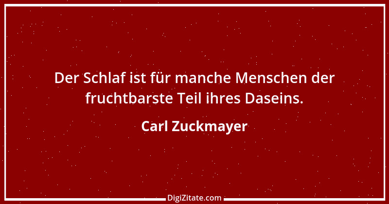 Zitat von Carl Zuckmayer 26