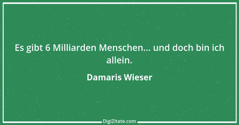 Zitat von Damaris Wieser 276