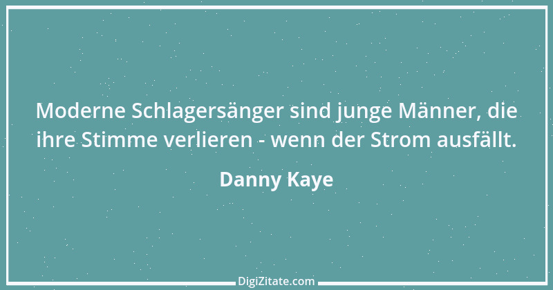 Zitat von Danny Kaye 41