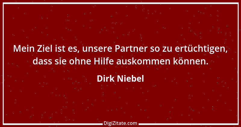 Zitat von Dirk Niebel 8