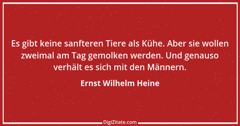 Zitat von Ernst Wilhelm Heine 16