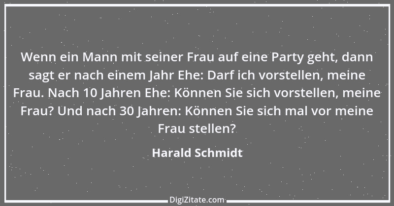 Zitat von Harald Schmidt 62