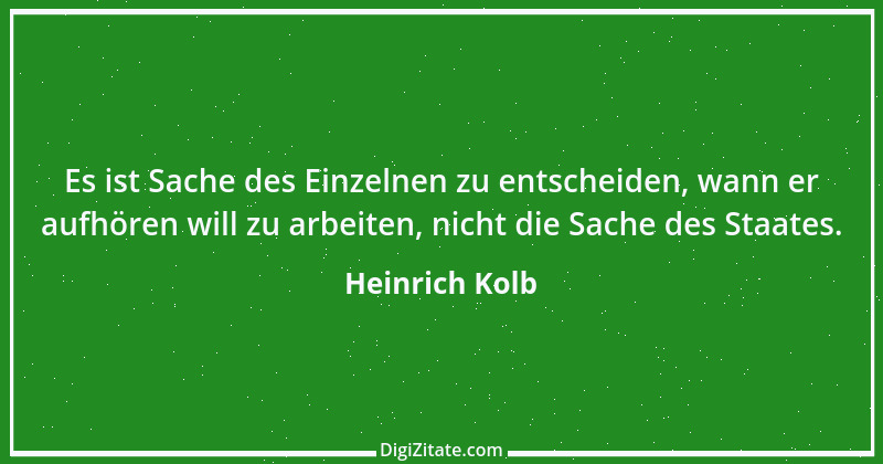 Zitat von Heinrich Kolb 4