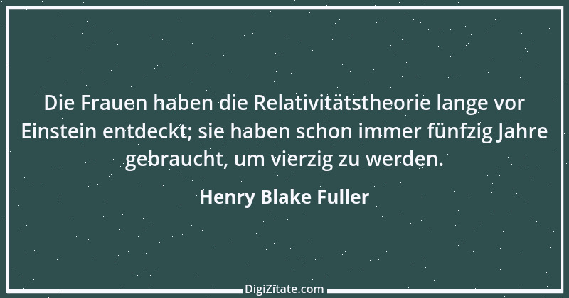 Zitat von Henry Blake Fuller 1