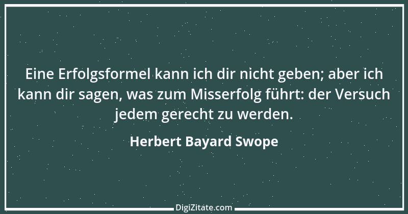 Zitat von Herbert Bayard Swope 2