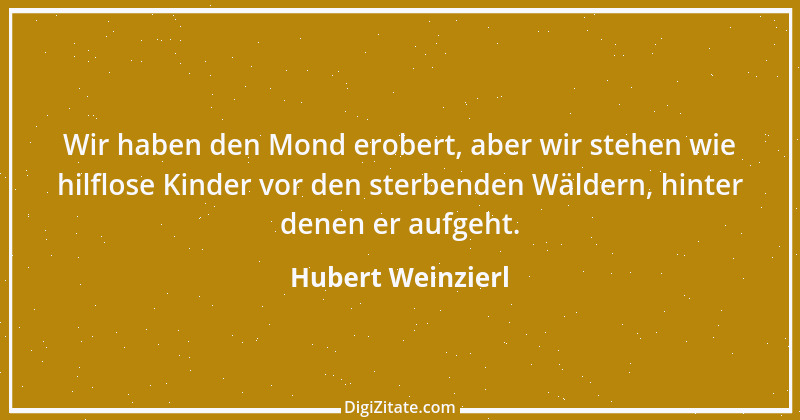 Zitat von Hubert Weinzierl 7