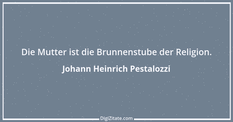 Zitat von Johann Heinrich Pestalozzi 215