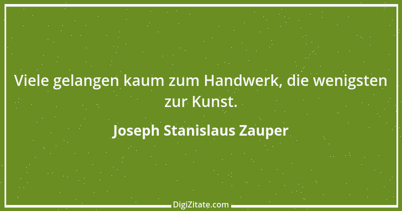 Zitat von Joseph Stanislaus Zauper 67