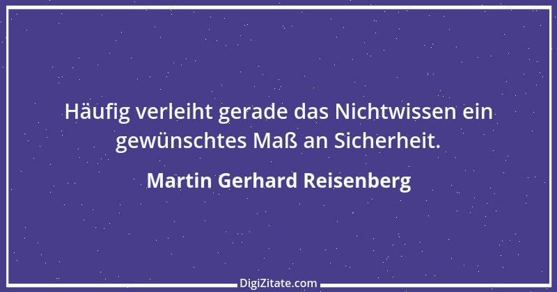 Zitat von Martin Gerhard Reisenberg 1059