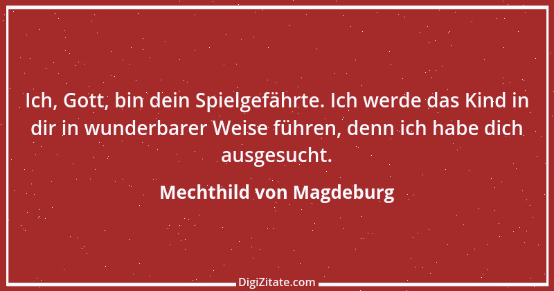 Zitat von Mechthild von Magdeburg 13