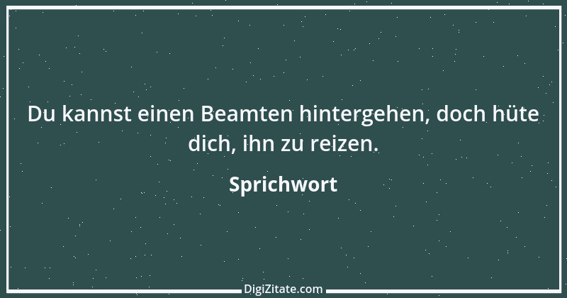 Zitat von Sprichwort 3736