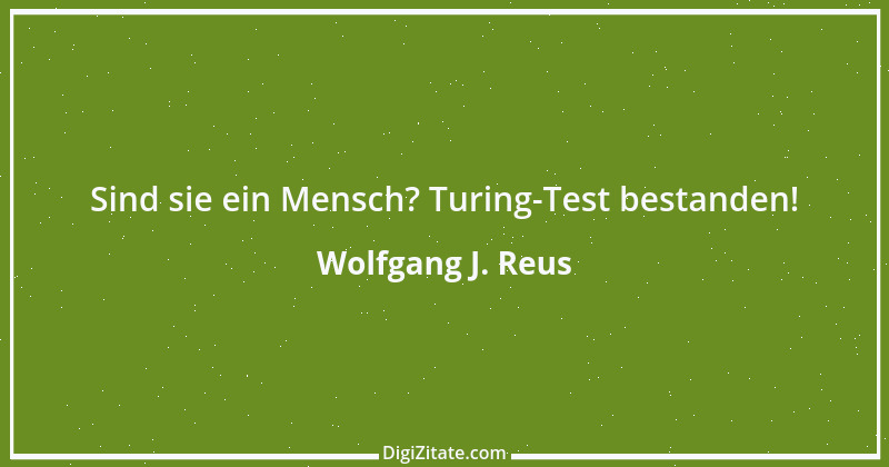 Zitat von Wolfgang J. Reus 584