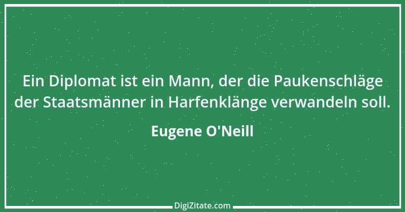 Zitat von Eugene O'Neill 5