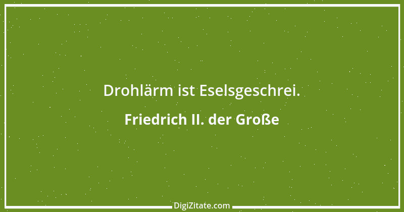 Zitat von Friedrich II. der Große 58