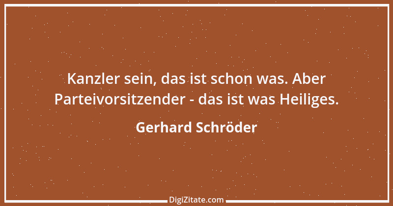 Zitat von Gerhard Schröder 29