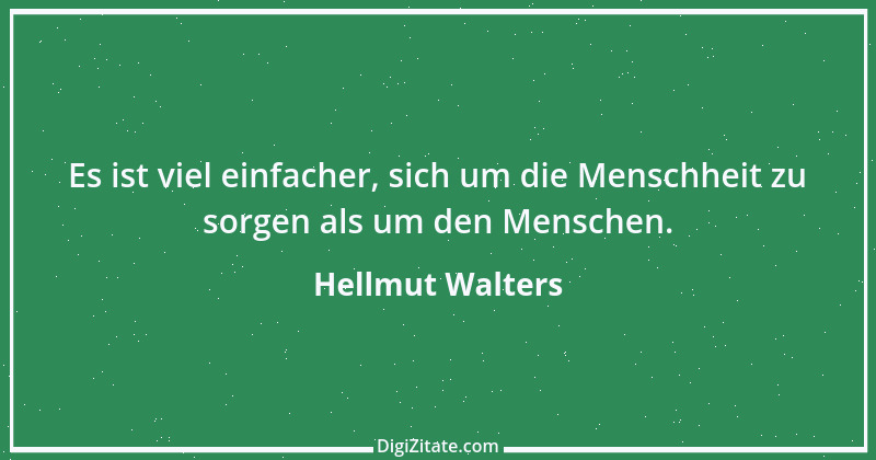 Zitat von Hellmut Walters 29