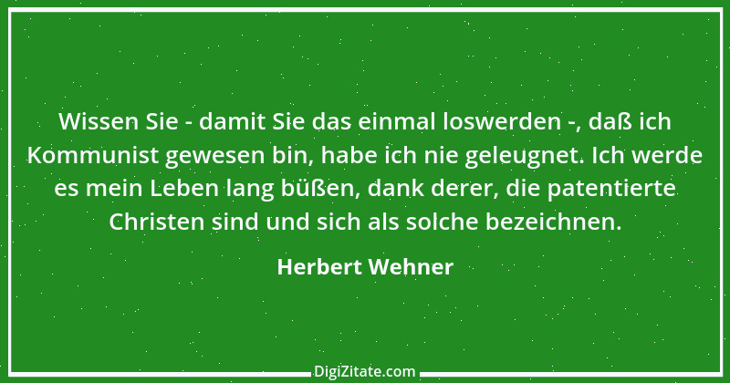 Zitat von Herbert Wehner 14