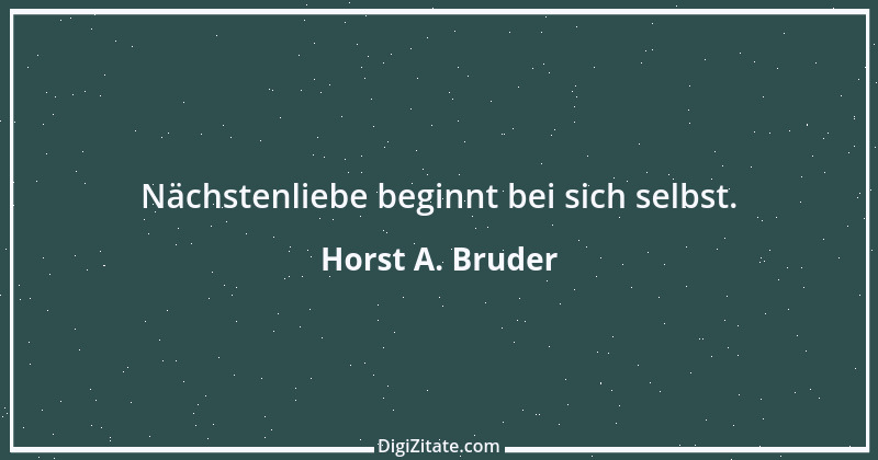 Zitat von Horst A. Bruder 37