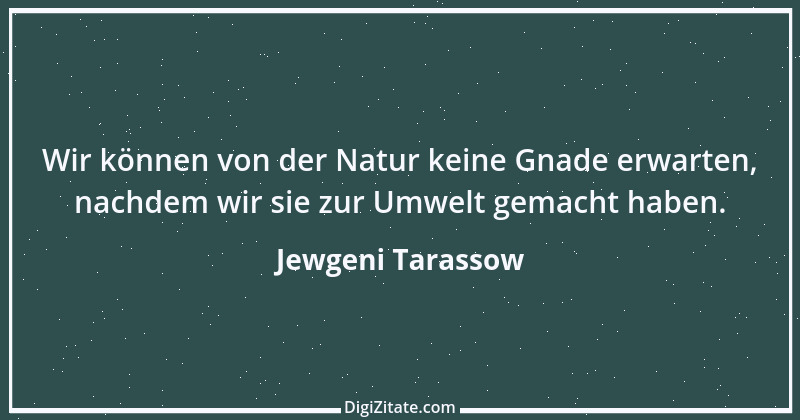 Zitat von Jewgeni Tarassow 6