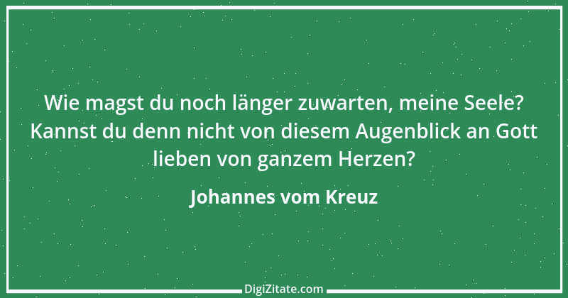 Zitat von Johannes vom Kreuz 30