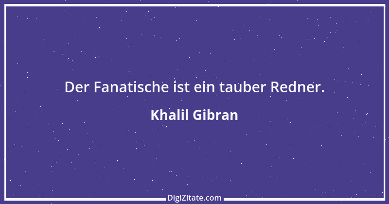 Zitat von Khalil Gibran 76