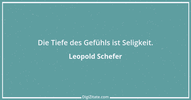 Zitat von Leopold Schefer 16