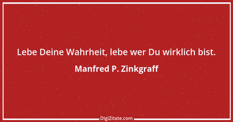 Zitat von Manfred P. Zinkgraff 13