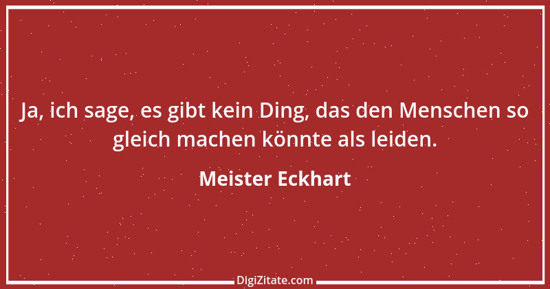 Zitat von Meister Eckhart 107