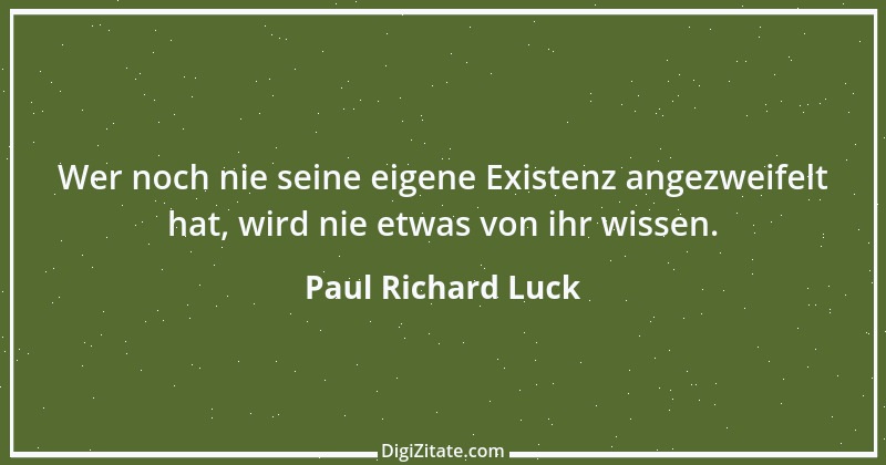 Zitat von Paul Richard Luck 145