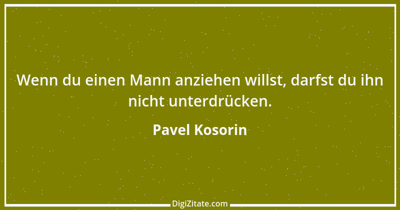 Zitat von Pavel Kosorin 289