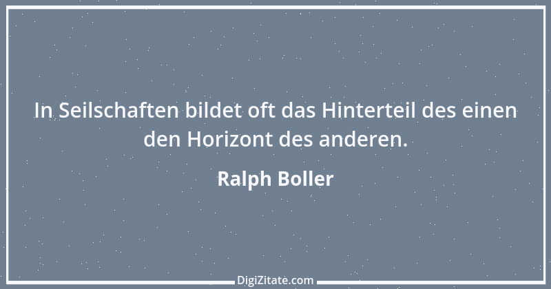 Zitat von Ralph Boller 2