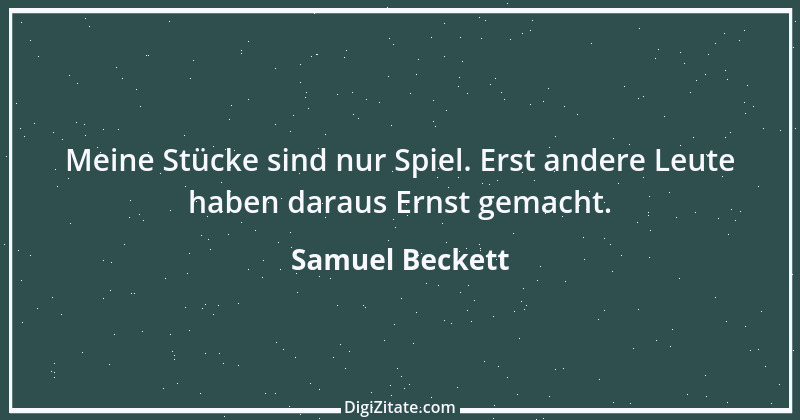 Zitat von Samuel Beckett 12