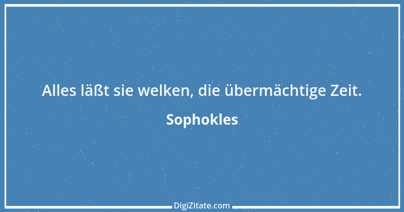 Zitat von Sophokles 178