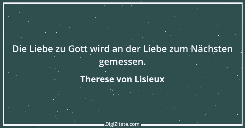 Zitat von Therese von Lisieux 3