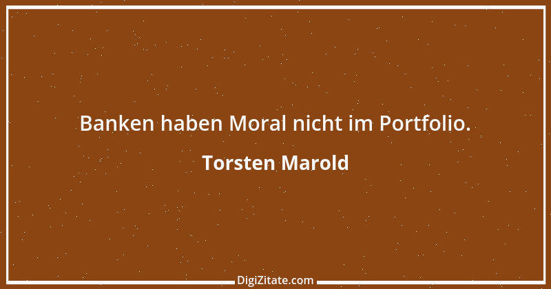 Zitat von Torsten Marold 84