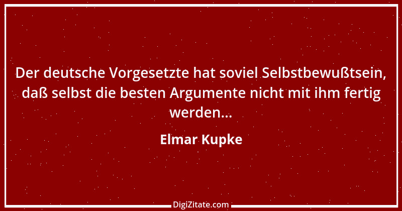 Zitat von Elmar Kupke 237