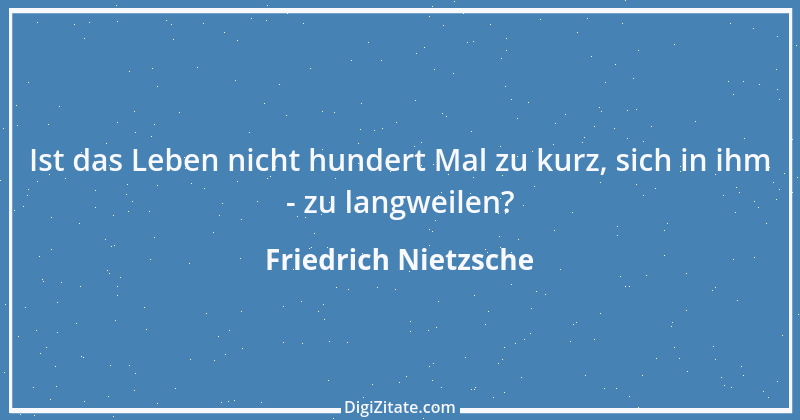 Zitat von Friedrich Nietzsche 844