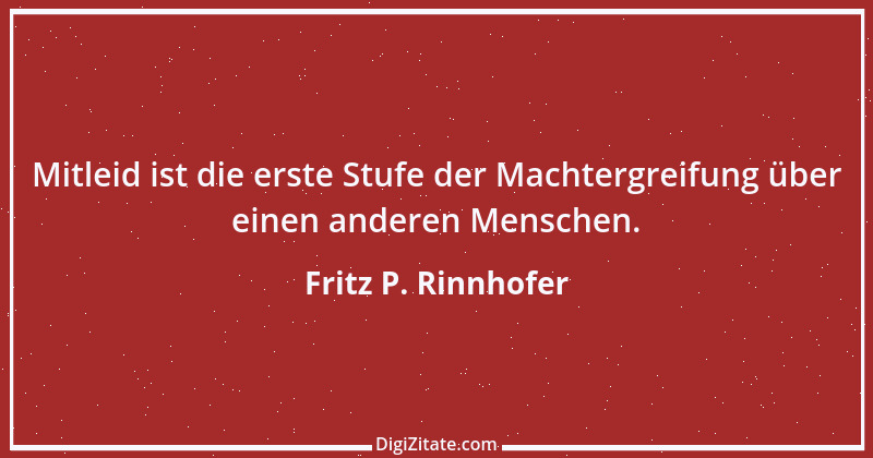 Zitat von Fritz P. Rinnhofer 154